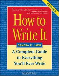 How to Write It: A Complete Guide to Everything You
