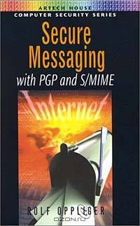 Secure Messaging with PGP and S/MIME