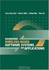Engineering Wireless-Based Software Systems And Applications