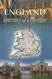 England: History of Nation / Англия. История наций