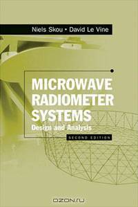 Microwave Radiometer Systems: Design and Analysis, Second Edition