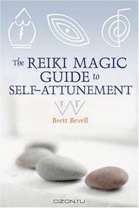 The Reiki Magic Guide to Self-attunement