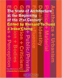 The State of Architecture at the Beginning of the 21st Century (Columbia Books of Architecture)