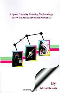 A Spare Capacity Planning Methodology for Wide Area Survivable Networks