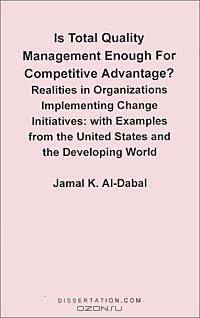 Is Total Quality Management Enough for Competitive Advantage? Realities in