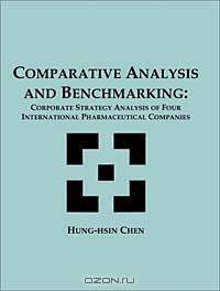 Comparative Analysis and Benchmarking: Corporate Strategy Analysis of Four International Pharmaceutical Companies