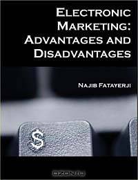 Electronic Marketing: Advantages and Disadvantages
