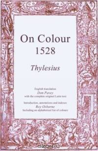 On Colours 1528: A Translation from Latin