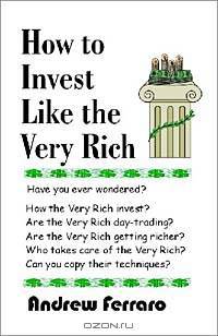 How to Invest Like the Very Rich
