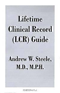 Lifetime Clinical Record (LCR) Guide