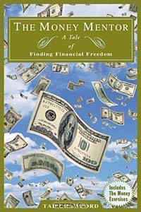 The Money Mentor: A Tale of Finding Financial Freedom