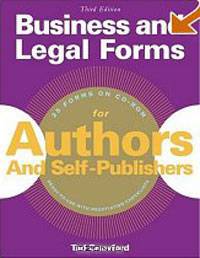 Business And Legal Forms For Authors And Self-Publishers (Business & Legal Forms for Authors & Self-Publishers)