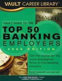 Vault Guide to the Top 50 Banking Employers, 2008 Edition: 11th Edition