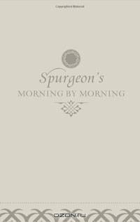 Morning by Morning: A New Edition of the Classic Devotional Based on The Holy Bible, English Standard Version
