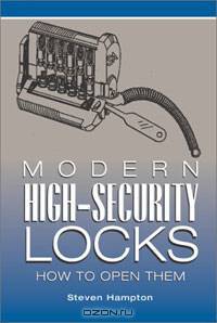 Modern High-Security Locks: How To Open Them