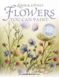 Lush and Lively Flowers You Can Paint