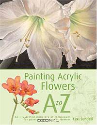 Painting Acrylic Flowers A to Z