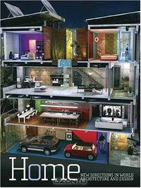 Home: New Directions In World Architecture And Design