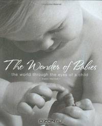 The Wonder of Babies: The World Through the Eyes of a Child (A Lucas Rook Mystery)