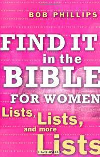 Find It in the Bible for Women: Lists, Lists, and more Lists