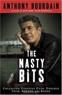 The Nasty Bits: Collected Varietal Cuts, Useable Trim, Scraps, and Bones