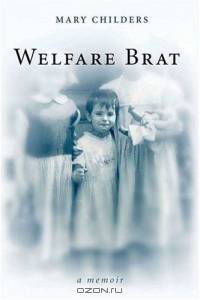 Welfare Brat : A Memoir