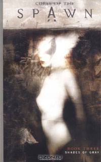 Curse of the Spawn, Book 3: Shades of Gray