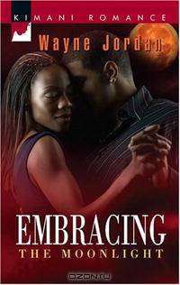 Embracing The Moonlight (Kimani Romance)