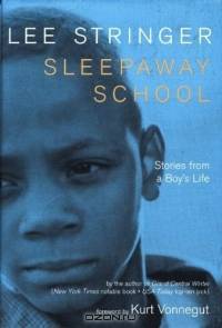 Sleepaway School: Stories from a Boy