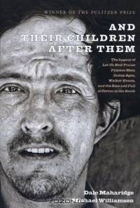 And Their Children After Them : The Legacy of Let Us Now Praise Famous Men