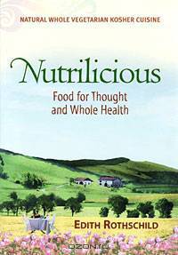 Nutrilicious: Food for Thought and Whole Health