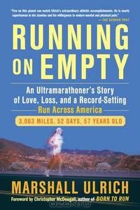 Running on Empty: An Ultramarathoner