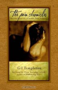 The Pain Chronicles: Recollections of a Chronic Pain Sufferer