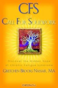 CFS is a Call for Soulwork
