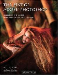 The Best of Adobe Photoshop: Techniques and Images from Professional Photographers (Masters (Amherst Media))
