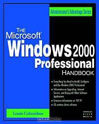 The Microsoft Windows 2000 Professional Handbook (With CD-ROM)