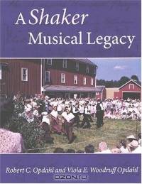 A Shaker Musical Legacy (Revisiting New England)