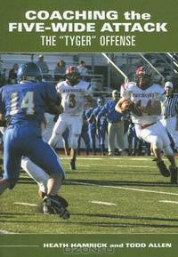 Coaching the Five-Wide Attack: The "Tyger" Offense