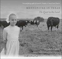 Mennonites in Texas: The Quiet in the Land