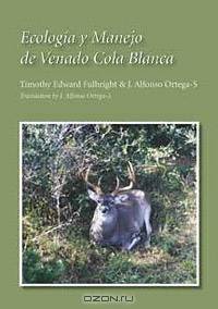 Ecologia y Manejo de Venado Cola Blanca