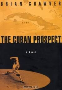 The Cuban Prospect