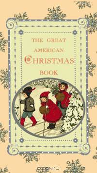 The Great American Christmas Book