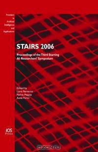 STAIRS 2006: Proceedings of the Third Starting AI Researchers