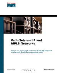 Fault-Tolerant IP and MPLS Networks