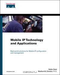 Mobile IP Technology and Applications (Networking Technology)