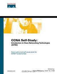 CCNA Self-Study : Introduction to Cisco Networking Technologies (INTRO) 640-821, 640-801 (CCNA Self-Study)