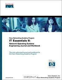 Cisco Networking Academy Program IT Essentials II: Network Operating Systems Engineering Journal and Workbook