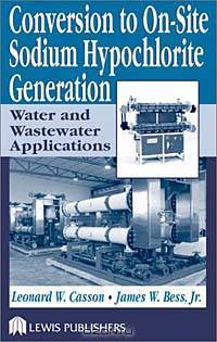 Conversion to On-Site Sodium Hypochlorite Generation: Water and Wastewater Applications