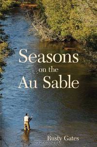 Seasons on the Au Sable