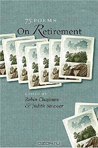 On Retirement: 75 Poems